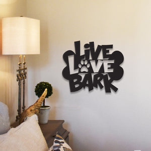 Live Love Bark - Metal Wall Art/Decor