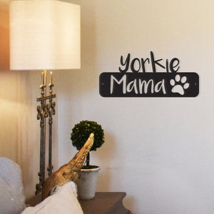 Yorkie Mama - Metal Wall Art/Decor